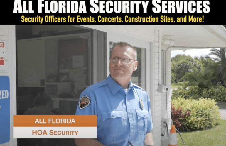All Florida Security Provides 24/7 Security For HOA's, Events, and Constructions Sites!