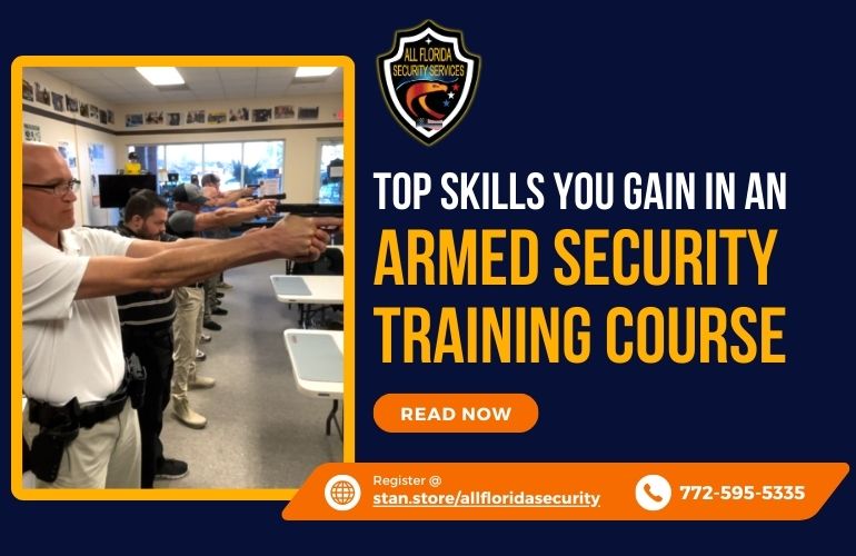 Top Skills You Gain in an Armed Security Training Course