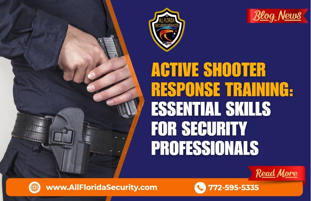 Active Shooter Response Training Essential Skills for Security Professionals