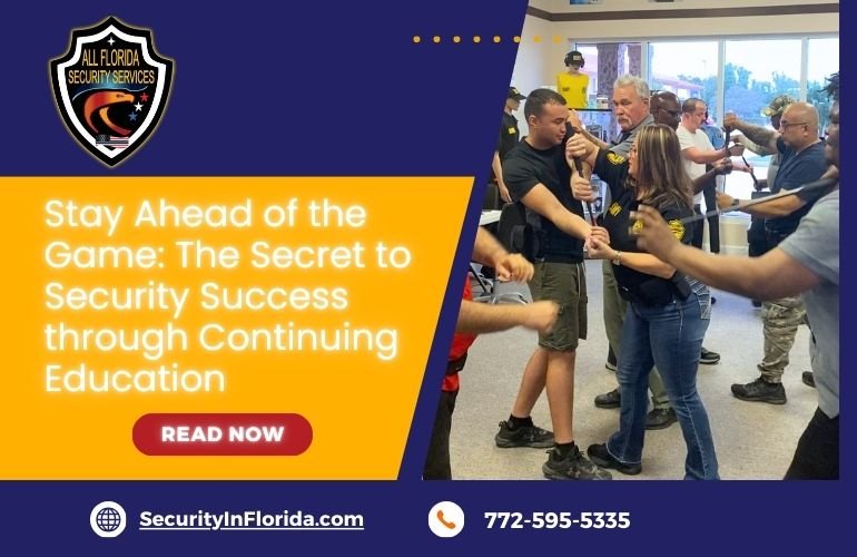 Stay Ahead of the Game: The Secret to Security Success through Continuing Education