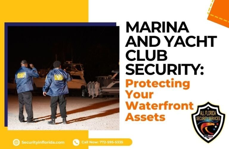 Marina and Yacht Club Security: Protecting Your Waterfront Assests