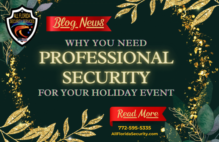 Why You Need Professional Security For Your Holiday Event
