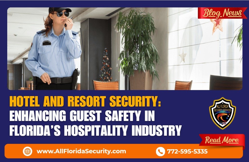 Hotel and Resort Security Enhancing Guest Safety in Floridas Hospitality Industry