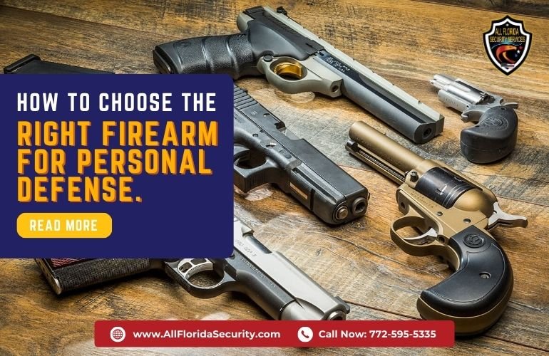 How to Choose the Right Firearm for Personal DefenseHow to Choose the Right Firearm for Personal Defense