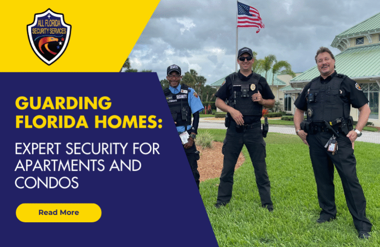 Guarding Florida Homes: Expert Security for Apartments and Condos