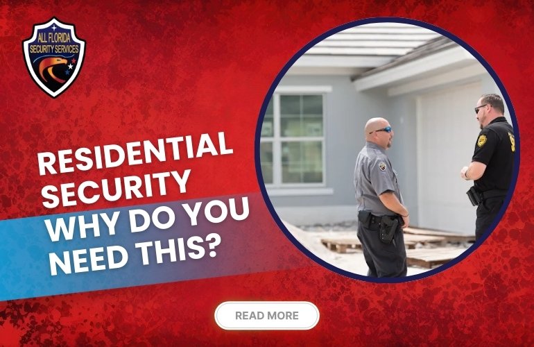 Residential security: Why do you need this