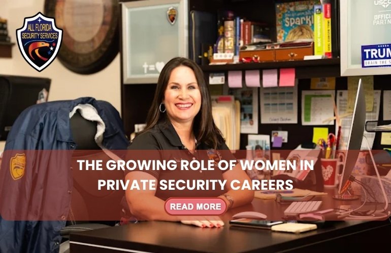 The Growing Role of Women in Private Security Careers