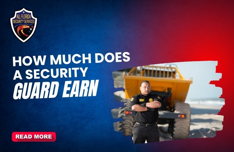 How Much does a Security Guard Earn​