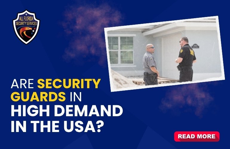 Are Security Guards in High Demand in the USA?