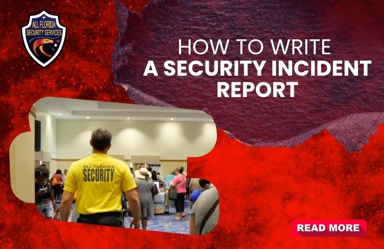 Write a Security Incident Report: Guide for Security Officers