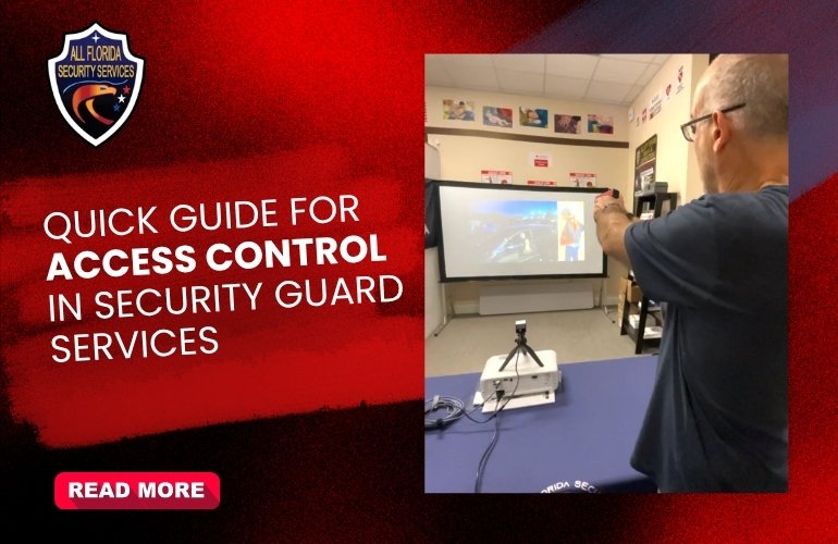 Quick Guide for Access Control in Security Guard Services