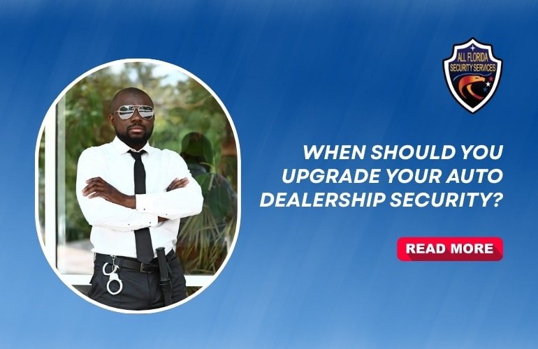When Should You Upgrade Your Auto Dealership Security?